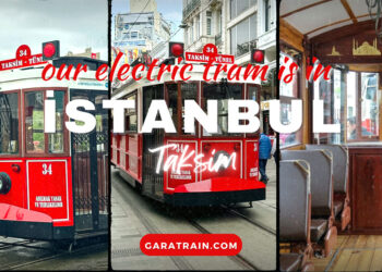 Garatrain Electric Trams in Taksim, the Heart of Istanbul